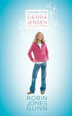 Colecția Sierra Jensen: Volumul 1; Numai tu, Seirra/În visele tale/ Nu-ți dori - Sierra Jensen Collection: Volume One; Only You, Seirra/In Your Dreams/Don't You Wish