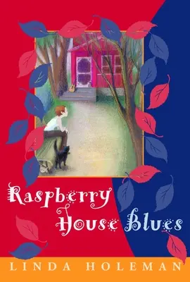 Blues-ul casei cu zmeură - Raspberry House Blues