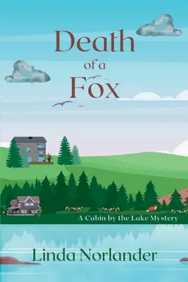 Moartea unei vulpi: O cabană lângă lac Mister - Death of a Fox: A Cabin by the Lake Mystery