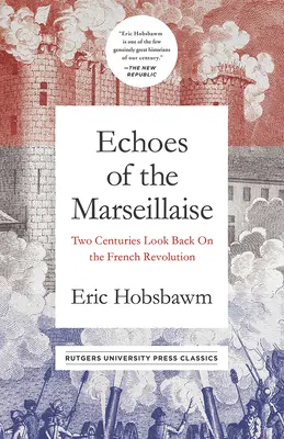 Ecouri ale Marseillaise: Două secole se uită în urmă la Revoluția Franceză - Echoes of the Marseillaise: Two Centuries Look Back on the French Revolution