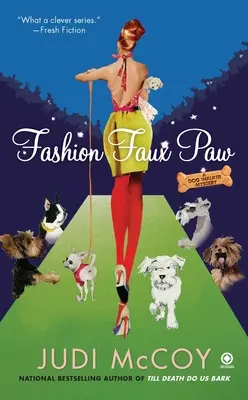 Fashion Faux Paw: Misterul unui plimbător de câini - Fashion Faux Paw: A Dog Walker Mystery