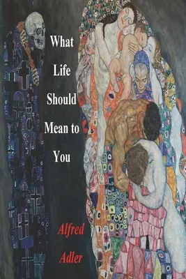 Ce ar trebui să însemne viața pentru tine - What Life Should Mean To You