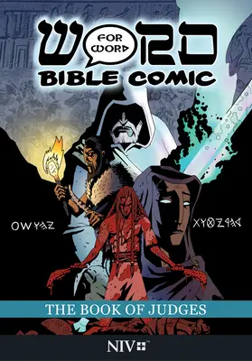 Cartea Judecătorilor: Comic biblic cuvânt cu cuvânt: Traducerea NIV - The Book of Judges: Word for Word Bible Comic: NIV Translation