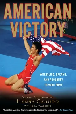 Victorie americană: Wrestling, vise și o călătorie spre casă - American Victory: Wrestling, Dreams and a Journey Toward Home