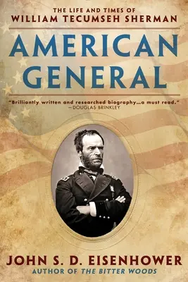 General american: Viața și epoca lui William Tecumseh Sherman - American General: The Life and Times of William Tecumseh Sherman