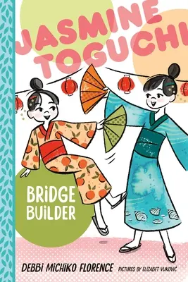 Jasmine Toguchi, constructor de poduri - Jasmine Toguchi, Bridge Builder