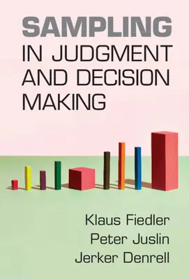 Eșantionarea în judecată și luarea deciziilor - Sampling in Judgment and Decision Making