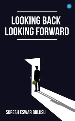Privind înapoi; Privind înainte - Looking back; Looking forward