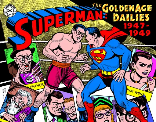 Superman: Ziarele zilnice din Epoca de Aur: 1947-1949 - Superman: The Golden Age Newspaper Dailies: 1947-1949
