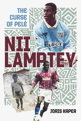Nii Lamptey: Blestemul lui Pel - Nii Lamptey: The Curse of Pel