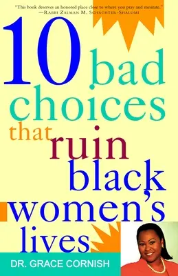 10 alegeri greșite care ruinează viața femeilor de culoare - 10 Bad Choices That Ruin Black Women's Lives