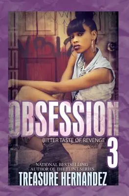Obsesia 3 - Gustul amar al răzbunării - Obsession 3 - Bitter Taste of Revenge