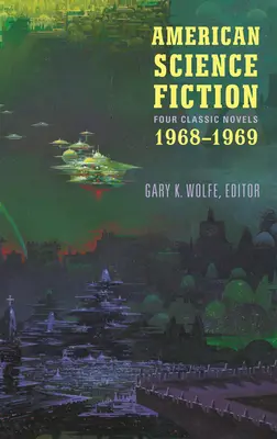 Science fiction american: Patru romane clasice 1968-1969 (Loa #322): Past Master / Picnic pe Paradis / Nova / Emphyrio - American Science Fiction: Four Classic Novels 1968-1969 (Loa #322): Past Master / Picnic on Paradise / Nova / Emphyrio