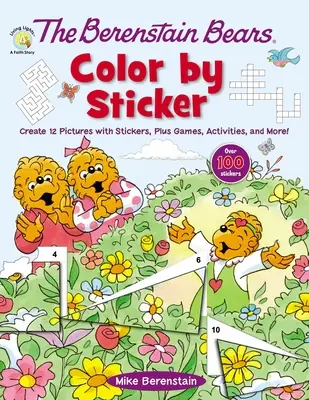 The Berenstain Bears Color by Sticker: Creează 12 imagini cu autocolante, plus jocuri, activități și multe altele! - The Berenstain Bears Color by Sticker: Create 12 Pictures with Stickers, Plus Games, Activities, and More!