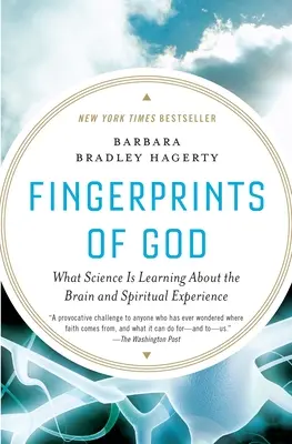 Amprentele lui Dumnezeu: Ce învață știința despre creier și experiența spirituală - Fingerprints of God: What Science Is Learning about the Brain and Spiritual Experience