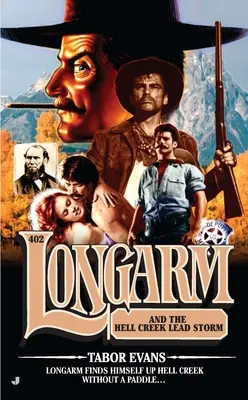 Longarm și furtuna de plumb din Hell Creek - Longarm and the Hell Creek Lead Storm