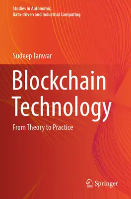 Tehnologia Blockchain: De la teorie la practică - Blockchain Technology: From Theory to Practice