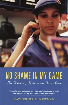 No Shame in My Game: Muncitorii săraci din interiorul orașului - No Shame in My Game: The Working Poor in the Inner City