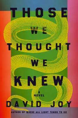 Cei pe care credeam că îi cunoaștem - Those We Thought We Knew