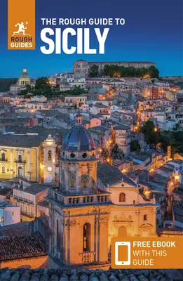 The Rough Guide to Sicily (Ghid de călătorie cu Free Ebook) - The Rough Guide to Sicily (Travel Guide with Free Ebook)