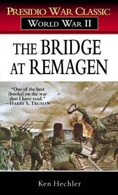 Podul de la Remagen: O poveste a celui de-al Doilea Război Mondial - The Bridge at Remagen: A Story of World War II