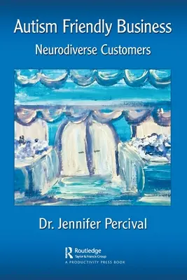 Afaceri prietenoase cu autismul: Clienți neurodiverși - Autism Friendly Business: Neurodiverse Customers