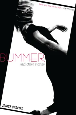 Bummer: Și alte povești - Bummer: And Other Stories