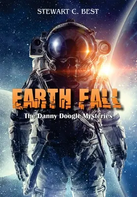 Căderea Pământului: Misterele lui Danny Doogle - Earth Fall: The Danny Doogle Mysteries