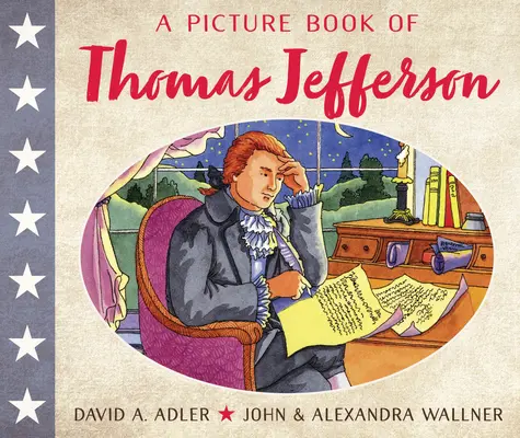 O carte ilustrată a lui Thomas Jefferson - A Picture Book of Thomas Jefferson