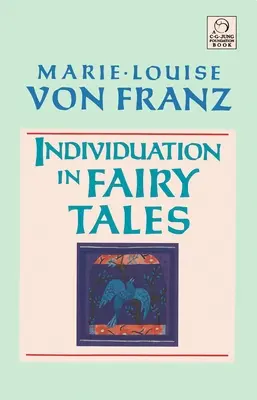 Individuarea în basme - Individuation in Fairy Tales