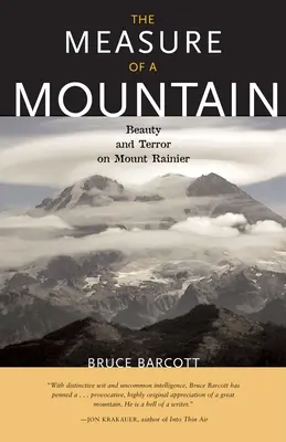 The Measure of a Mountain: Frumusețe și teroare pe Muntele Rainier - The Measure of a Mountain: Beauty and Terror on Mount Rainier