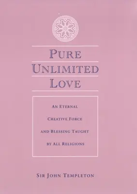 Iubire pură și nelimitată - Pure Unlimited Love