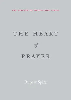 Inima rugăciunii - The Heart of Prayer