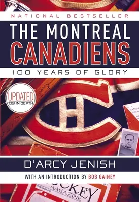 The Montreal Canadiens: 100 de ani de glorie - The Montreal Canadiens: 100 Years of Glory