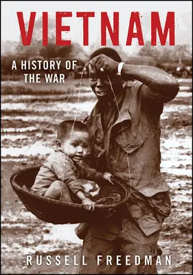 Vietnam: O istorie a războiului - Vietnam: A History of the War