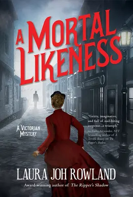 Mortal Likeness - Un mister victorian - Mortal Likeness - A Victorian Mystery