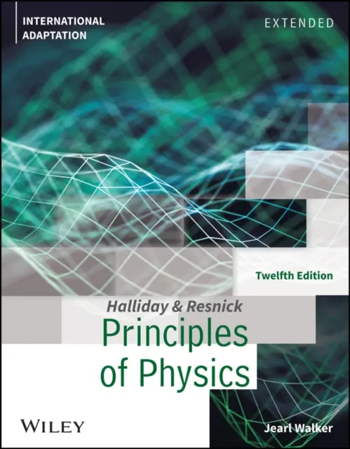 Principii de fizică, extins (Halliday David (Universitatea din Pittsburgh)) - Principles of Physics, Extended (Halliday David (University of Pittsburgh))