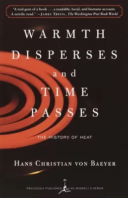 Căldura se dispersează și timpul trece: Istoria căldurii - Warmth Disperses and Time Passes: The History of Heat