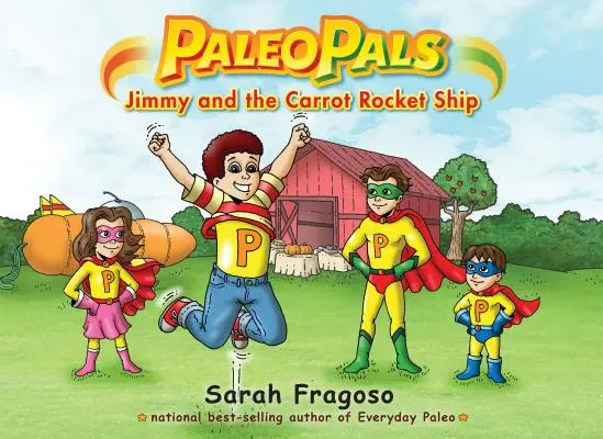 Paleo Pals: Jimmy și nava-rachetă cu morcovi - Paleo Pals: Jimmy and the Carrot Rocket Ship