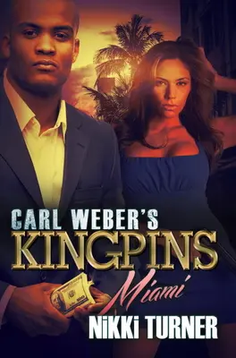 Regii lui Carl Weber: Miami - Carl Weber's Kingpins: Miami