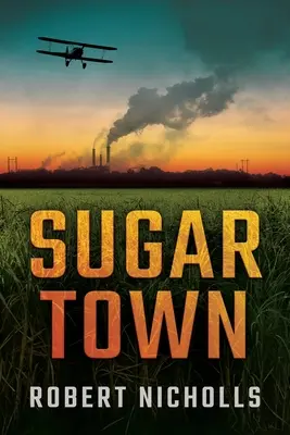 Orașul zahărului - Sugar Town