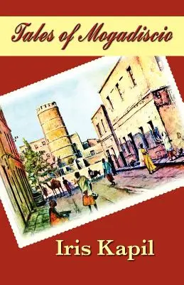 Povești din Mogadiscio - Tales of Mogadiscio
