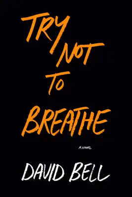 Încearcă să nu respiri - Try Not to Breathe