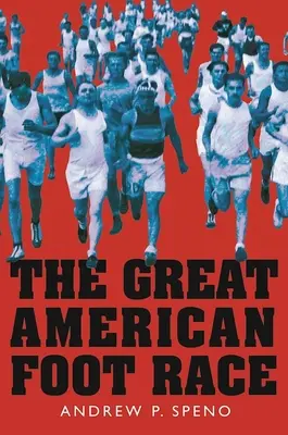 Marea cursă americană de picioare: Ballyhoo for the Bunion Derby! - The Great American Foot Race: Ballyhoo for the Bunion Derby!