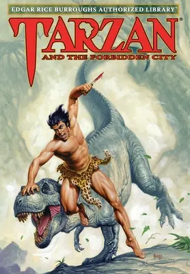 Tarzan și Orașul Interzis: Biblioteca Autorizată Edgar Rice Burroughs - Tarzan and the Forbidden City: Edgar Rice Burroughs Authorized Library