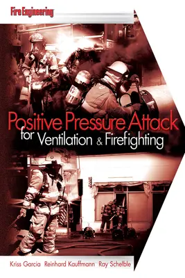 Atac cu presiune pozitivă pentru ventilație și stingerea incendiilor - Positive Pressure Attack for Ventilation & Firefighting
