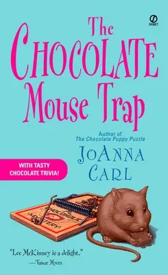 Capcana de șoareci de ciocolată: Un mister șocoholic - The Chocolate Mouse Trap: A Chocoholic Mystery