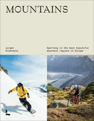 Munții: Sport în cele mai frumoase regiuni montane din Europa - Mountains: Sporting in the most beautiful mountain regions in Europe