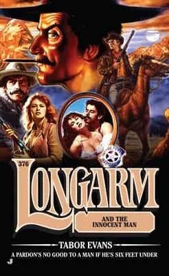 Longarm și bărbatul nevinovat - Longarm and the Innocent Man