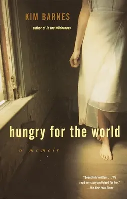 Înfometat de lume: A Memoir - Hungry for the World: A Memoir